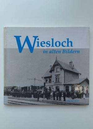Titelseite Wiesloch in alten Bildern.