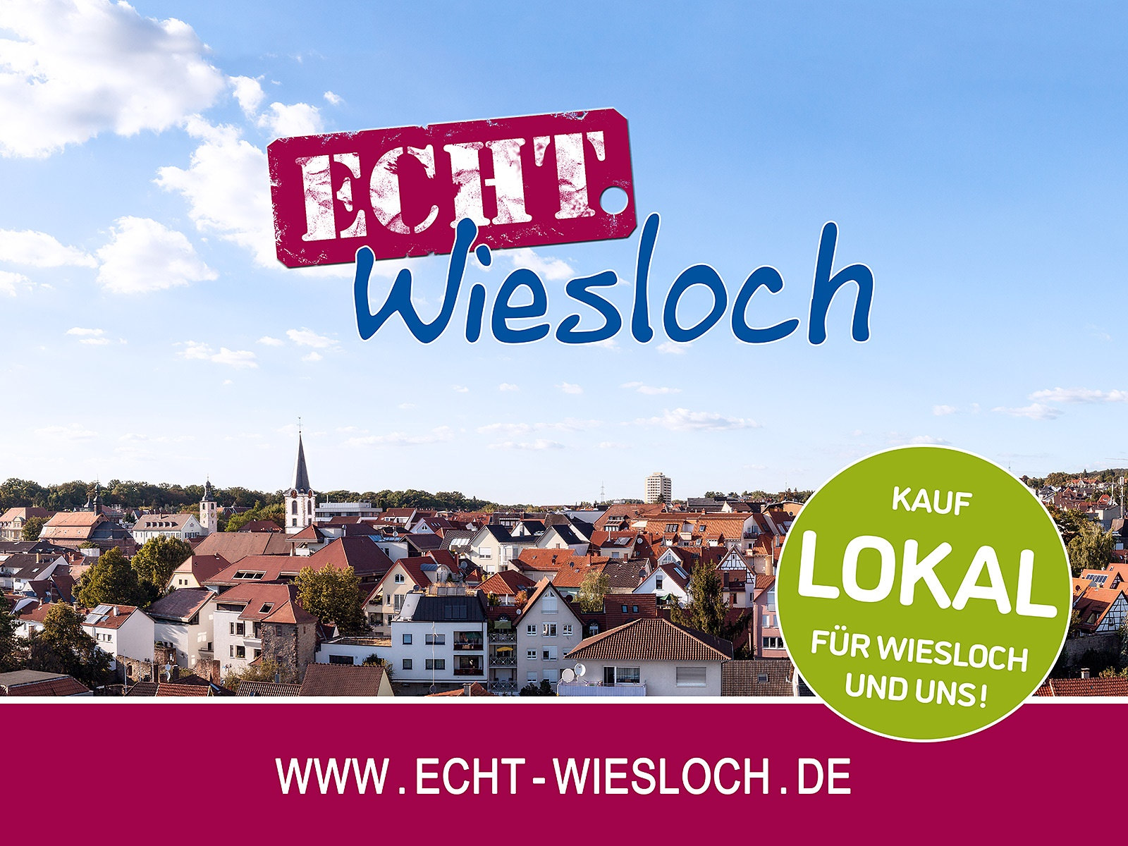 Kampagnen-Foto ECHT.Wiesloch mit Schriftzug: "Kauf lokal für Wiesloch und uns!"